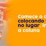 Comece o ano colocando tudo no lugar, inclusive a coluna