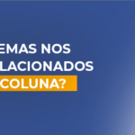 Como problemas nos pés estão relacionados às dores na coluna?