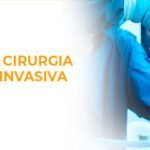 BENEFÍCIOS DA CIRURGIA MINIMAMENTE INVASIVA