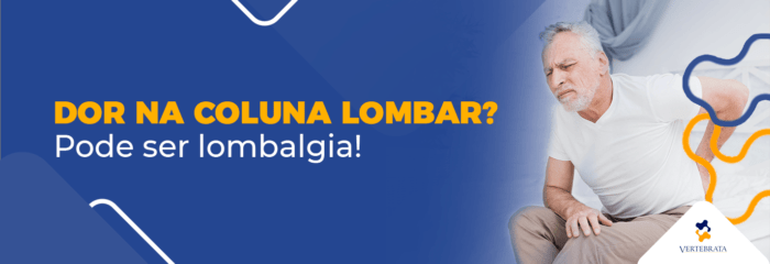 Lombalgia: dor na coluna lombar