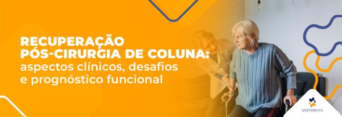 Cirurgia de coluna: como funciona a recuperação